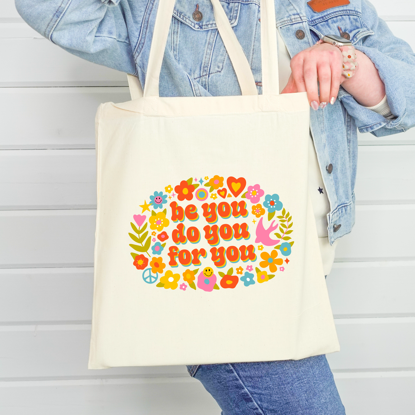 Be You, Do You, For You Tote Bag