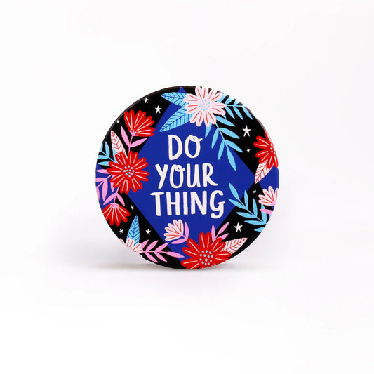Do your thing Ceramic Coaster
