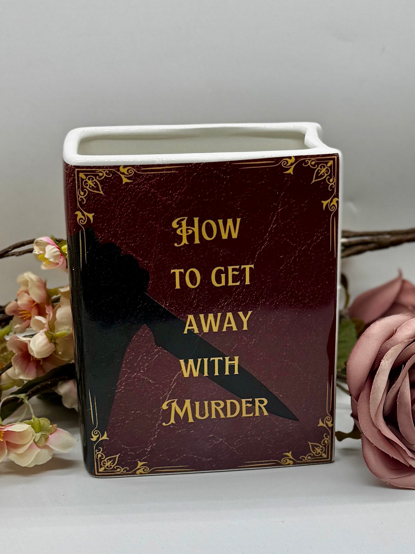 Book Vase: How To Get Away With Murder