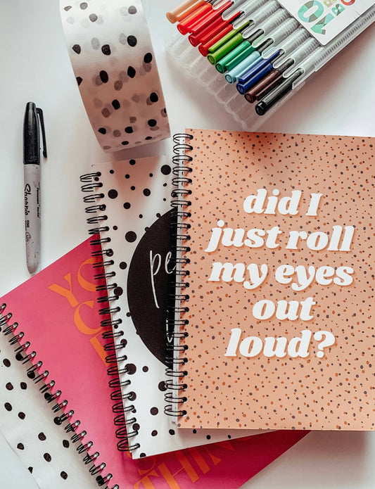 A4 Notebook - 'Did I just roll my eyes out': Soft Cover / A4 - Forever After Boutique