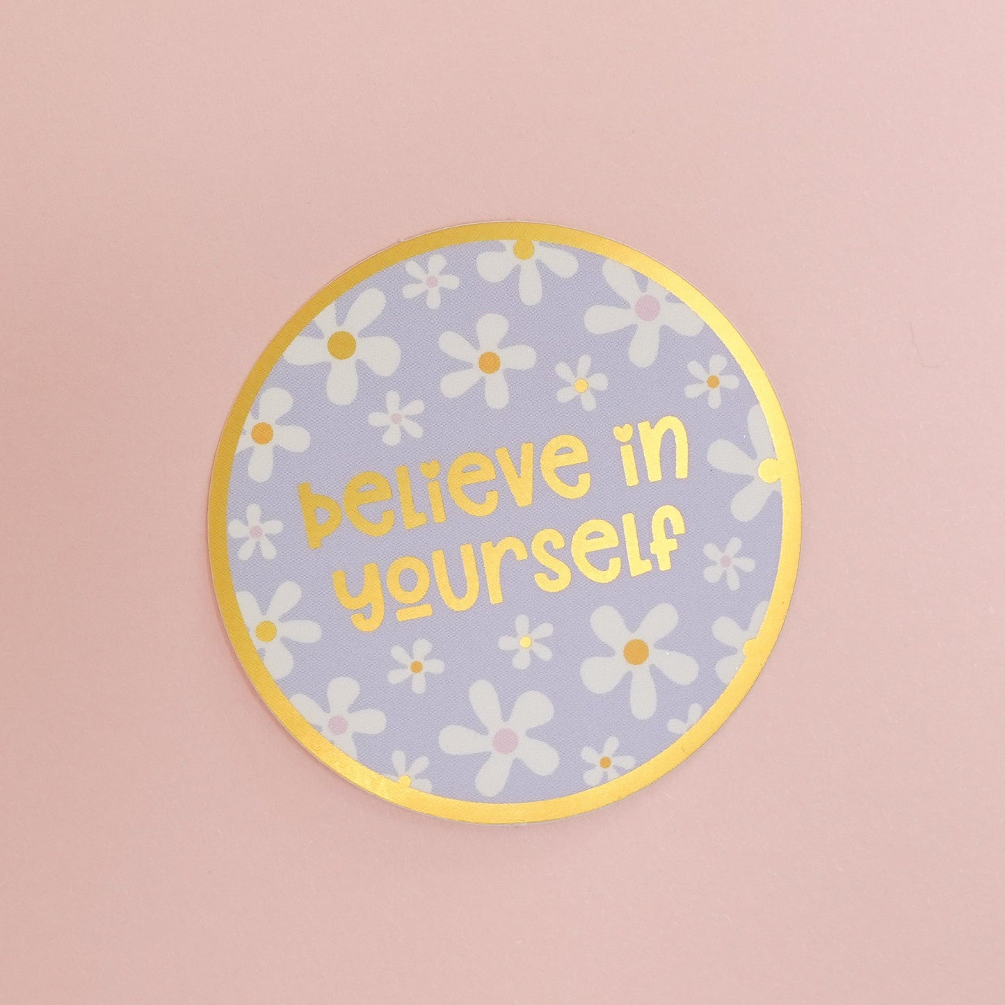 Believe in Yourself Sticker with Gold Mirror Accents