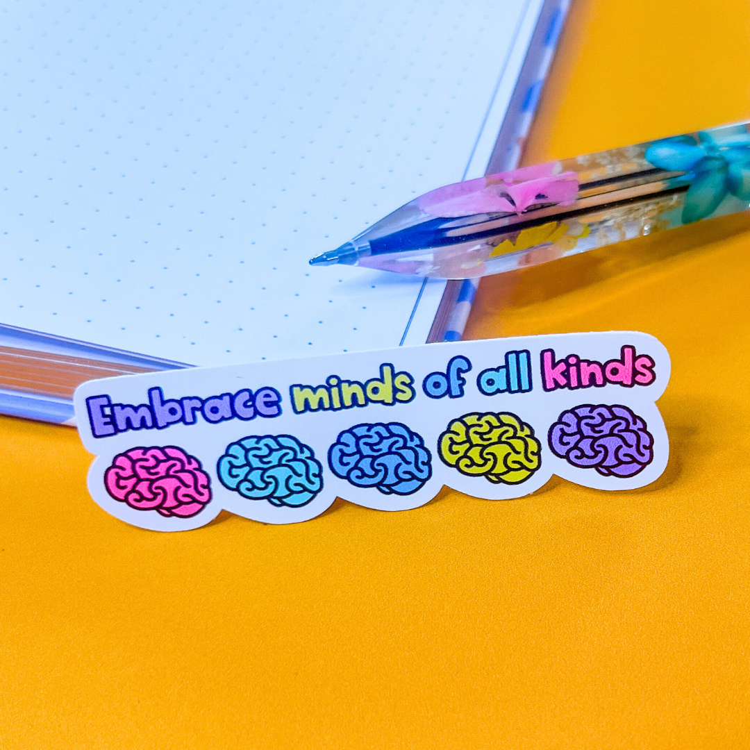 Embrace Minds of All Kinds Sticker