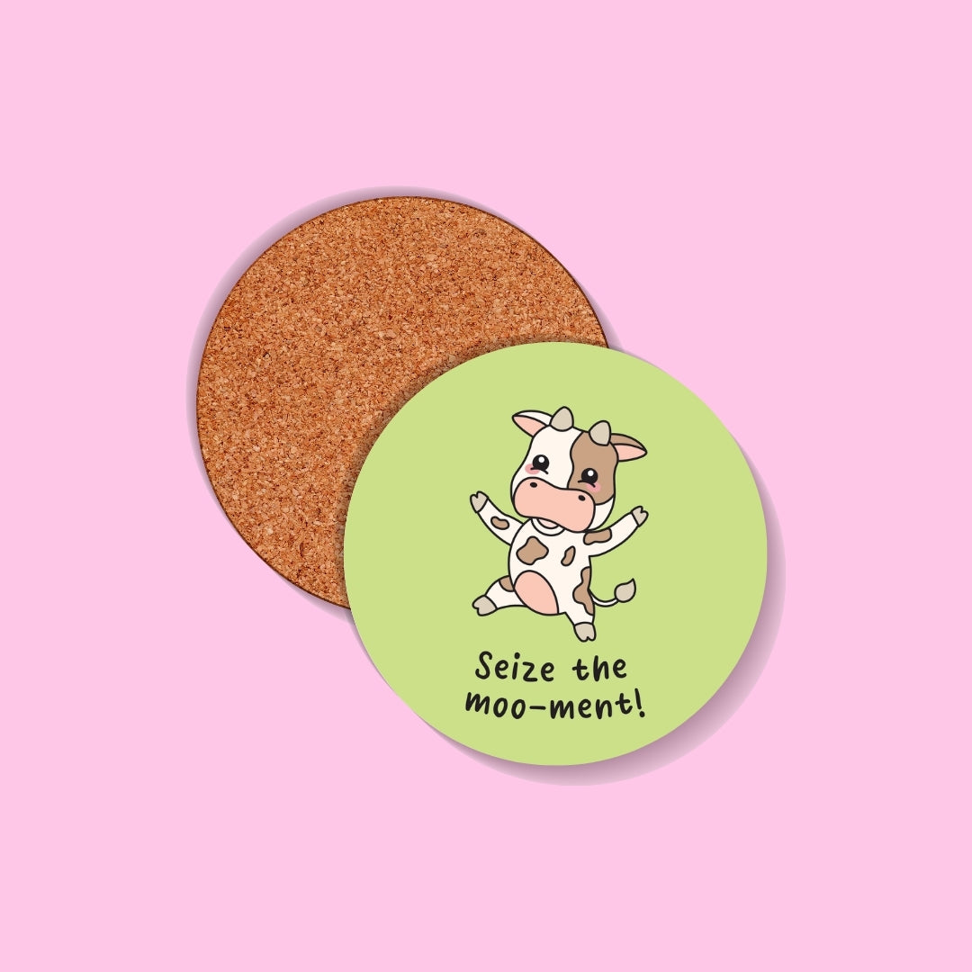 Seize the Moo-ment Coaster