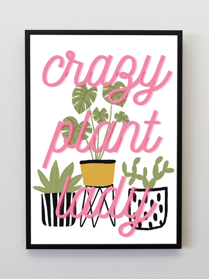 Crazy plant lady print Wall Art: A4