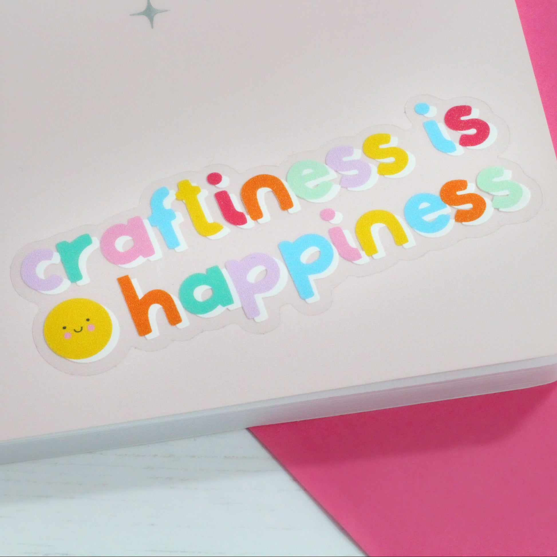 Craftiness is Happiness Sticker