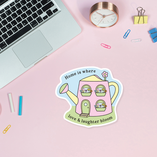 Home Is Where Love & Laughter Bloom Sticker
