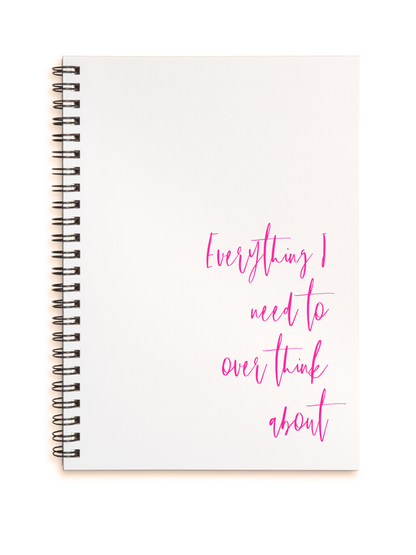 Everything I need to over think about A5 wirebound notebook Soft Cover