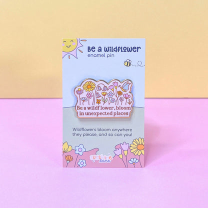 Be a Wildflower Enamel Pin