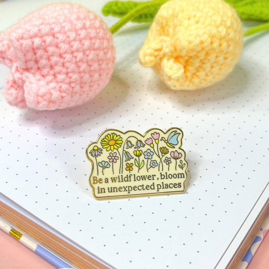 Be a Wildflower Enamel Pin