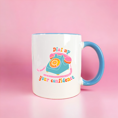 Dial Up Your Confidence Ceramic Mug