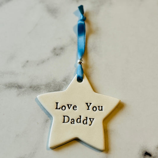 Love You Daddy Ceramic Star