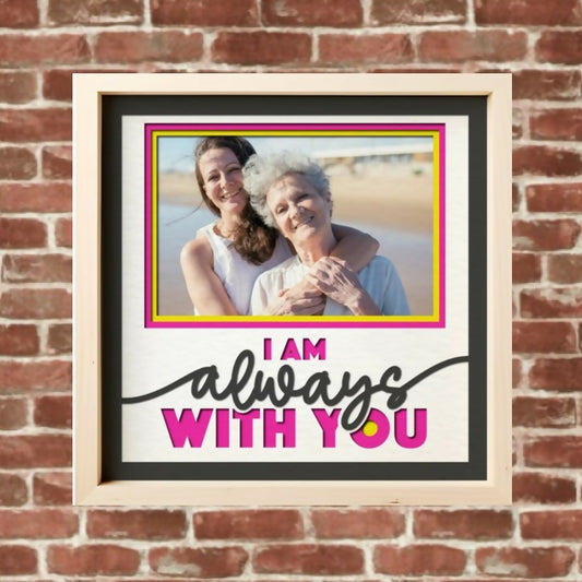 Always with you