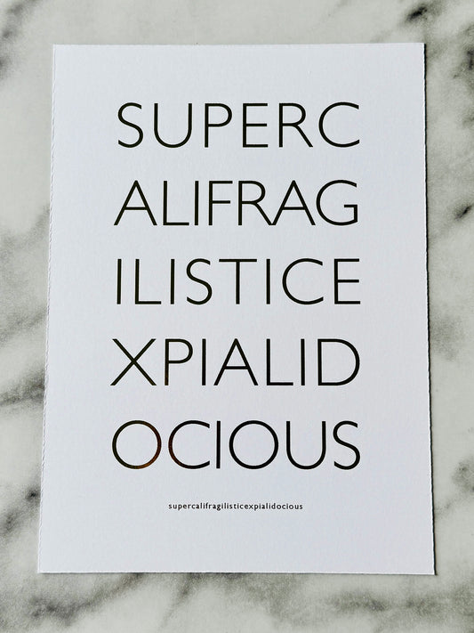 Supercalifragilisticexpialidocious Print