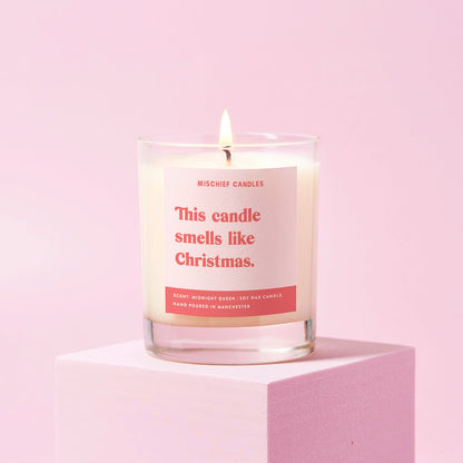 This Candle Smells Like Christmas