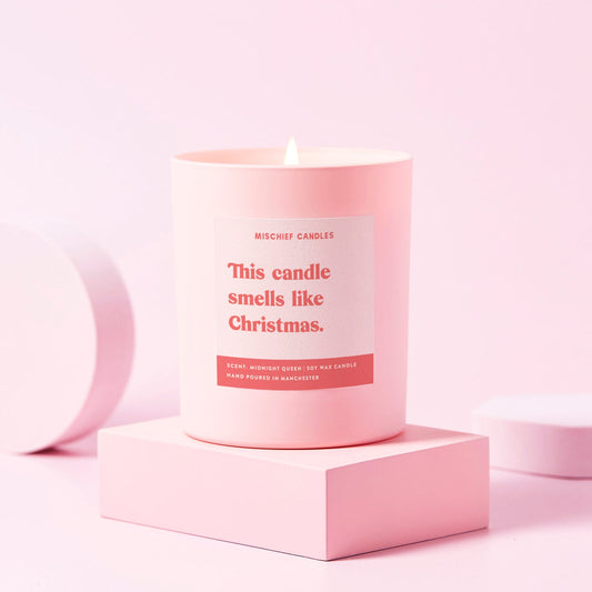 This Candle Smells Like Christmas