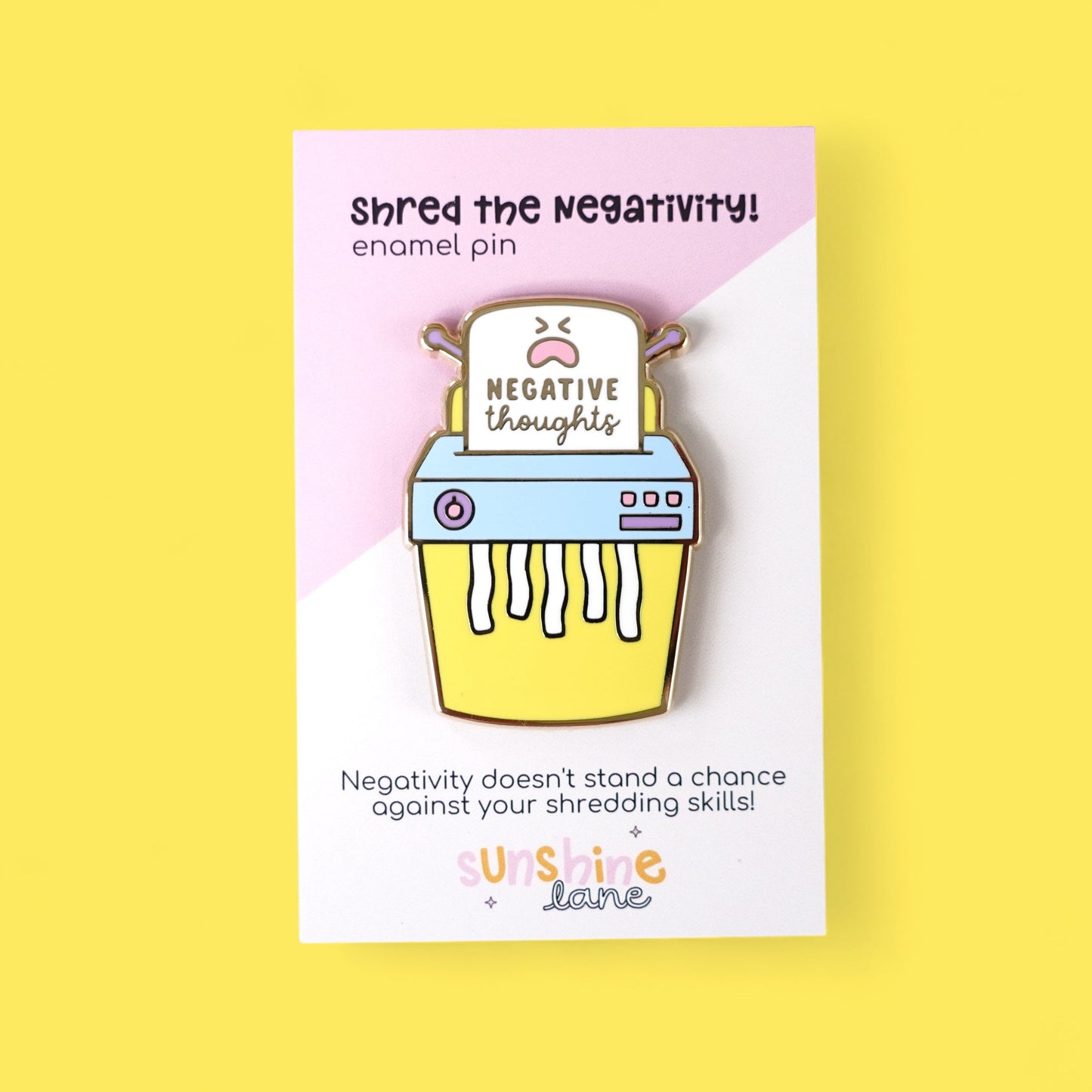 Shred Your Negative Thoughts Gold Enamel Pin