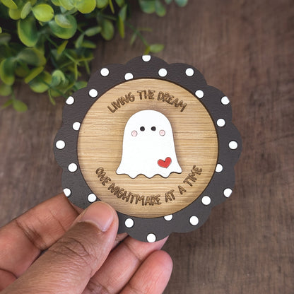 Living the dream ghost magnet