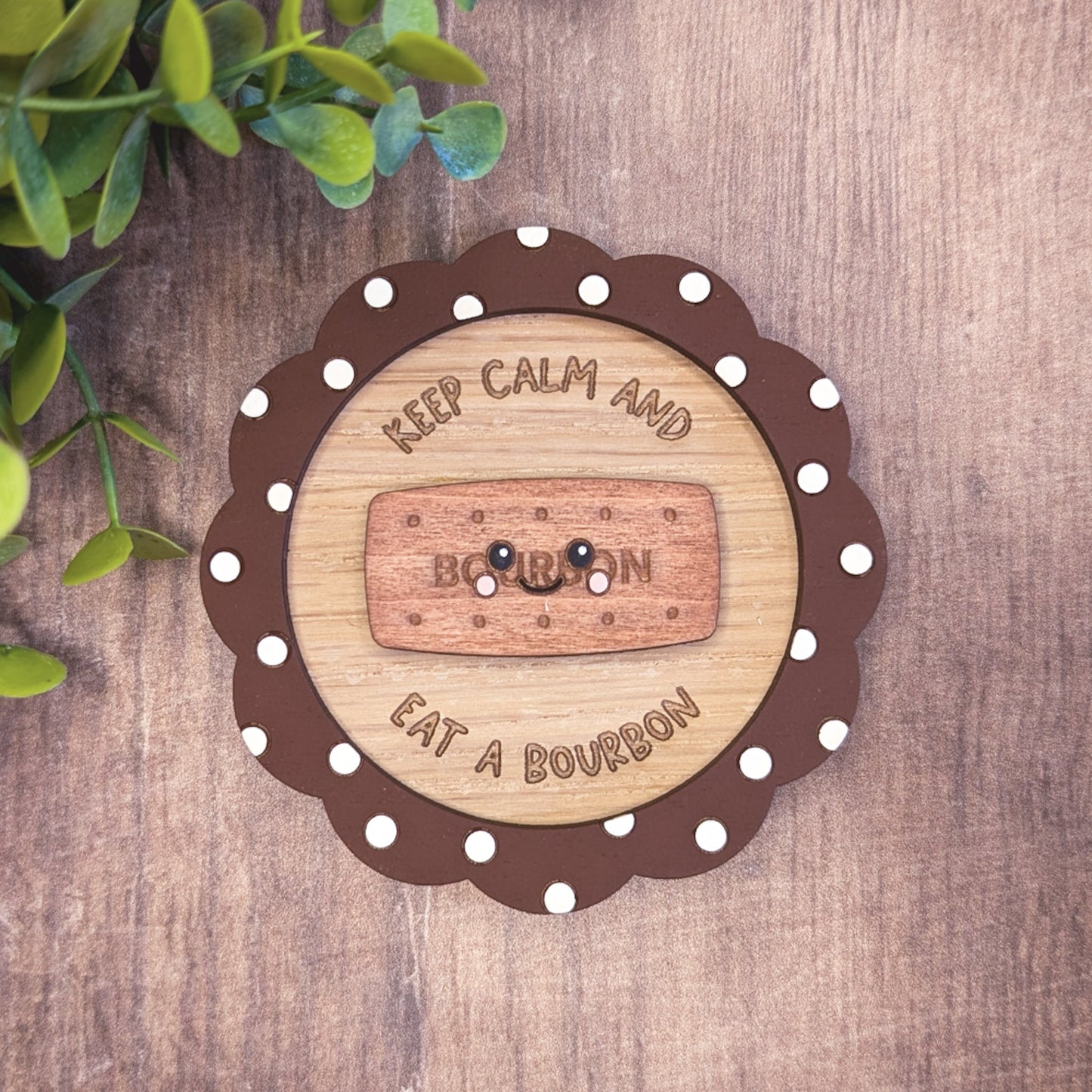 Keep calm and eat a bourbon magnet