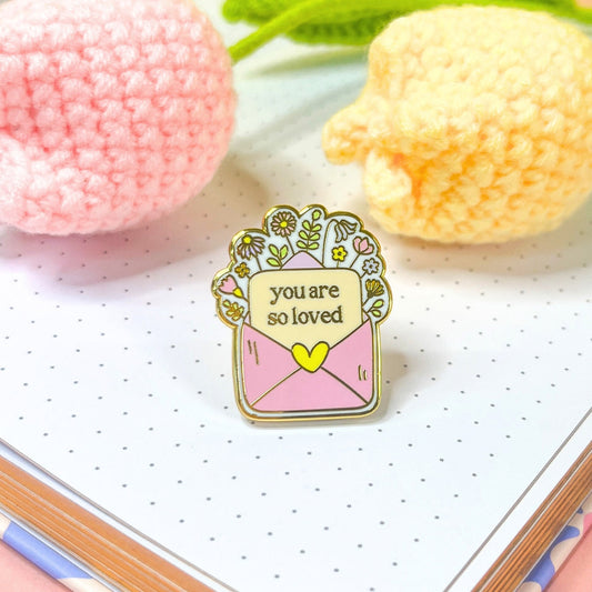 You Are So Loved Enamel Pin