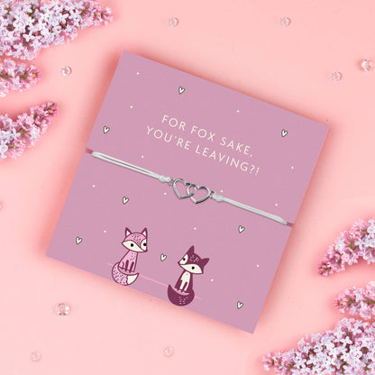 Fox Sake You're Leaving Bracelet
