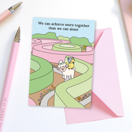 We Can Achieve More Together Greeting Card