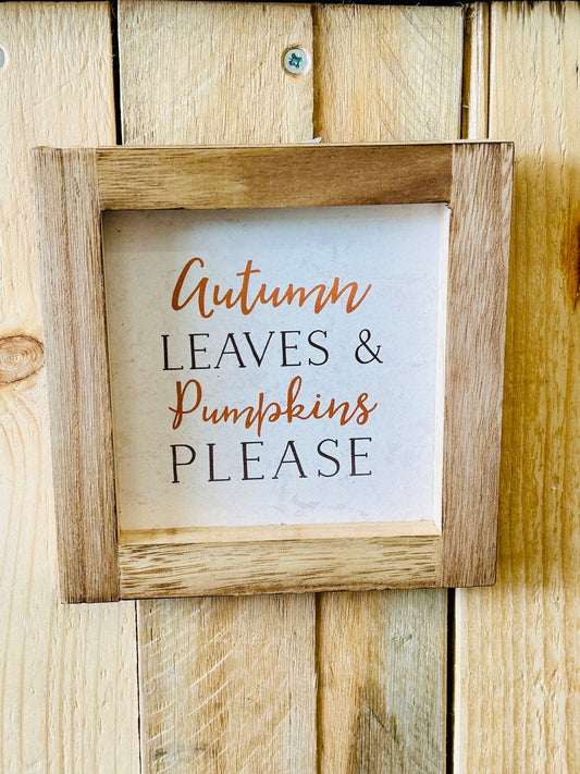 🍂 Autumn Leaves & Pumpkins Please Wooden Frame Sign 🍂 - Forever After Boutique
