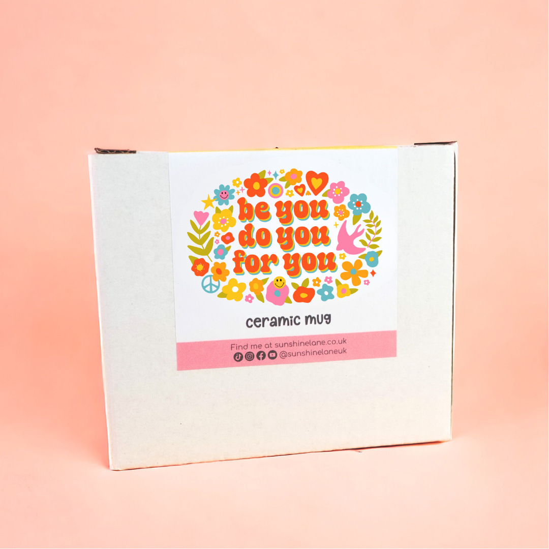 Be You, Do You, For You Ceramic Mug