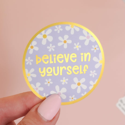 Believe in Yourself Sticker with Gold Mirror Accents