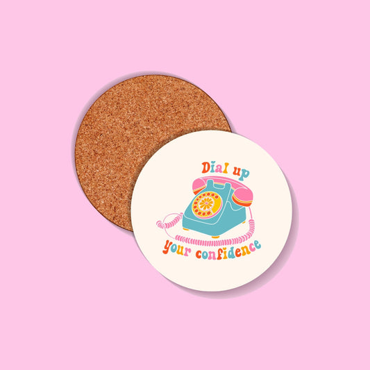 Dial Up Your Confidence Coaster