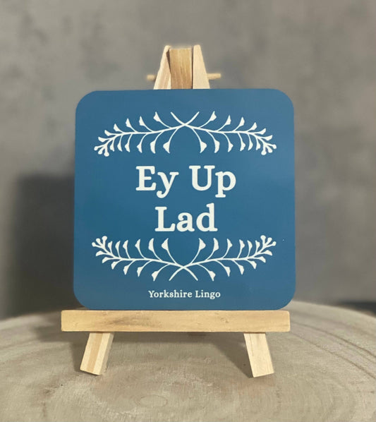 Ey Up Lad – Yorkshire Coaster - Forever After Boutique