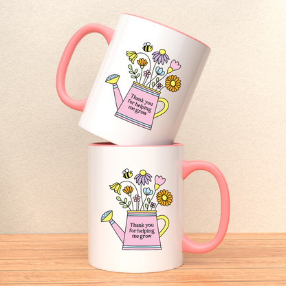 Thanks for Helping Me Grow Ceramic Mug