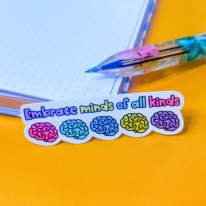 Embrace Minds of All Kinds Sticker