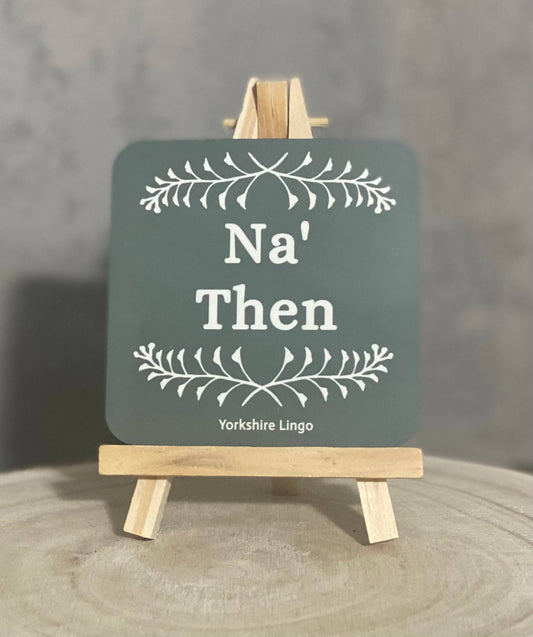 Na’ Then – Yorkshire Coaster - Forever After Boutique