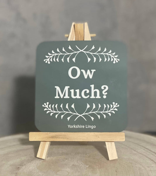 Ow Much? – Yorkshire Coaster - Forever After Boutique