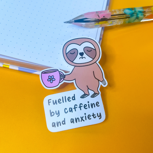 Fuelled by Caffeine and Anxiety Sloth Sticker