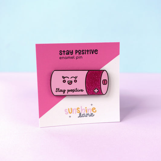 Stay Positive Enamel Pin