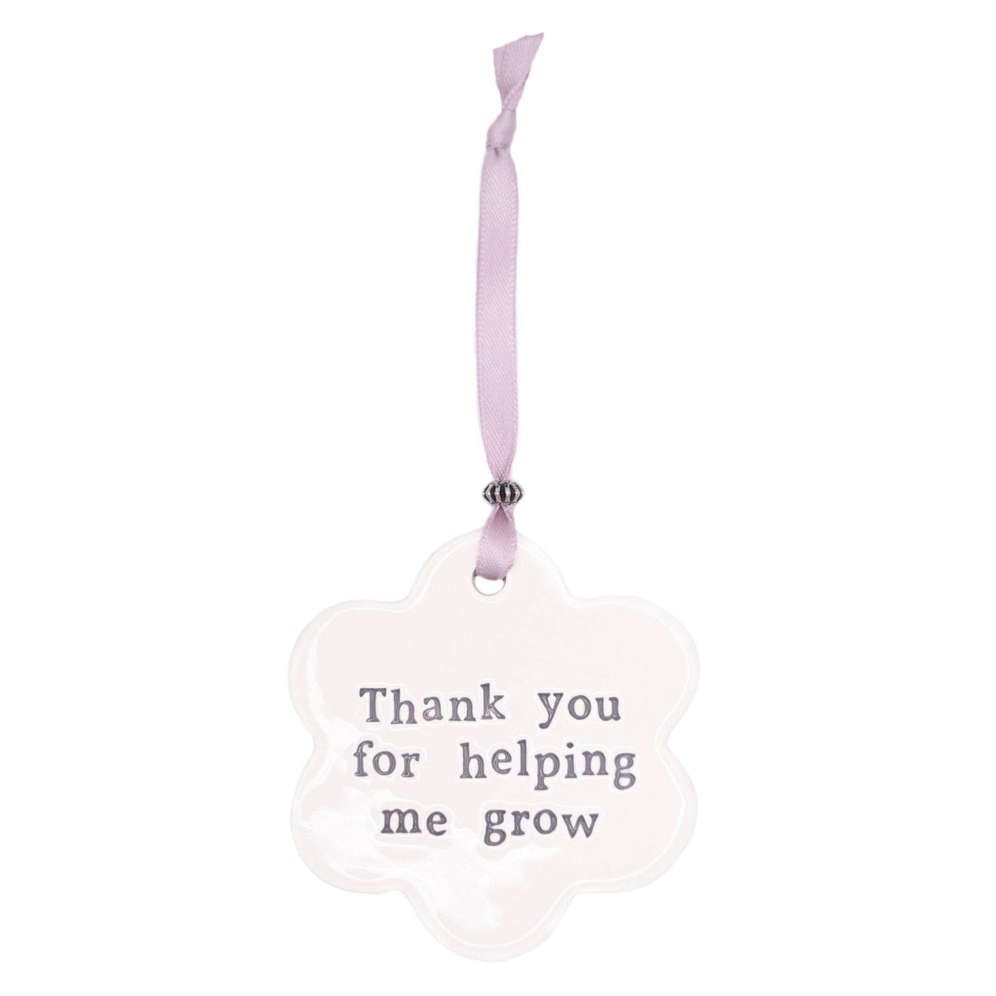 Thank you for helping me grow ceramic decoration - Forever After Boutique
