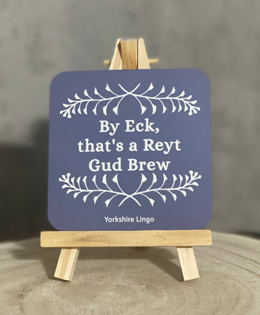 That’s a Reyt Gud Brew – Yorkshire Coaster - Forever After Boutique