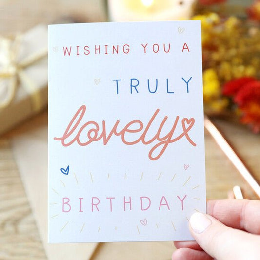 'Truly Lovely' Birthday Greeting Card - Forever After Collective