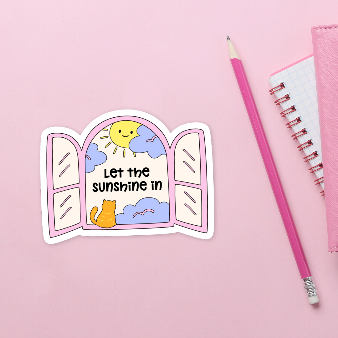 Let the Sunshine In Sticker