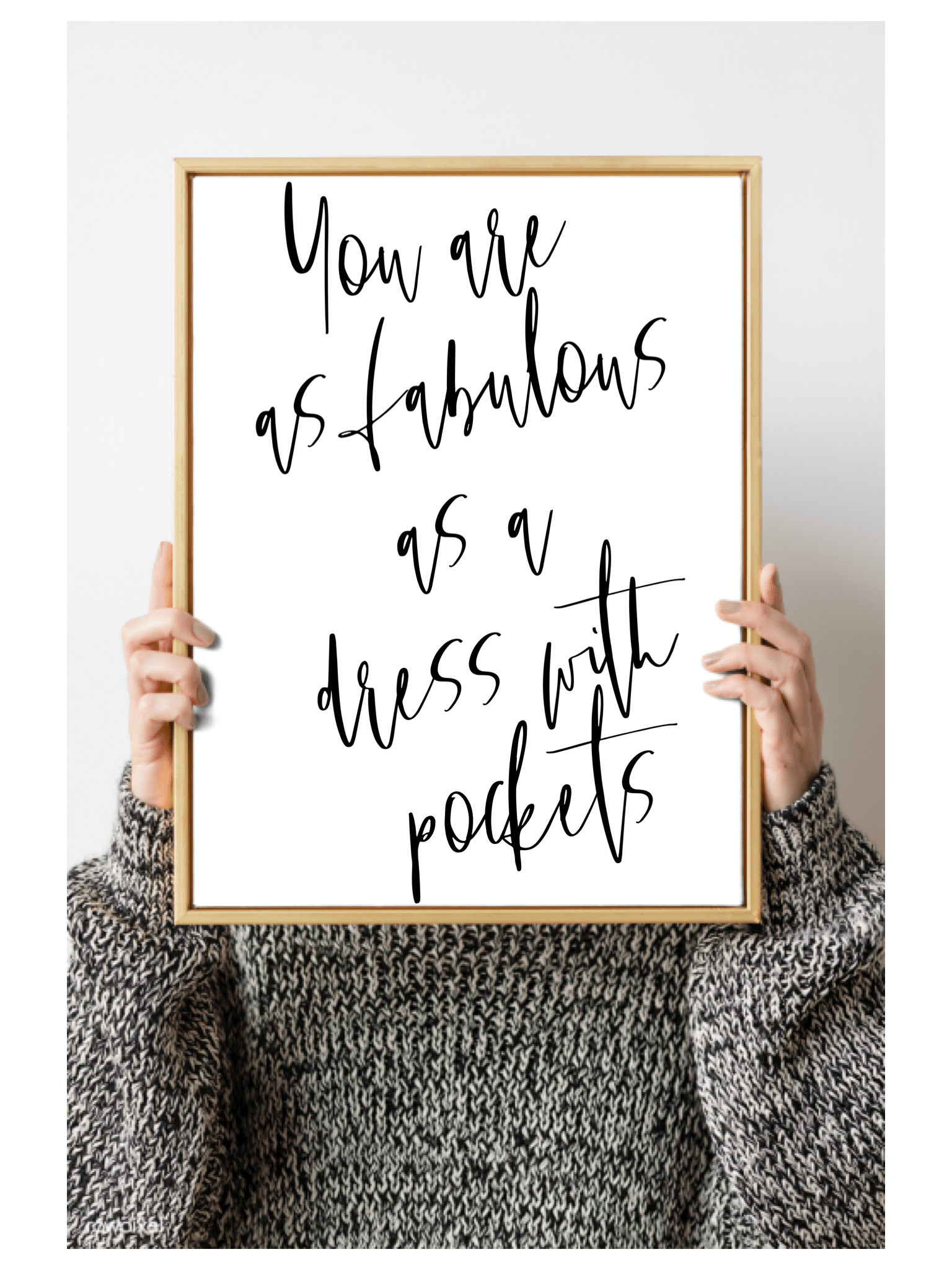 ‘You are as fabulous as a dress with pockets’ Wall Art: A5 - Forever After Boutique